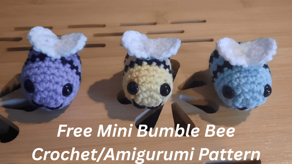 Free Mini Bumble Bee Crochet/Amigurumi Pattern