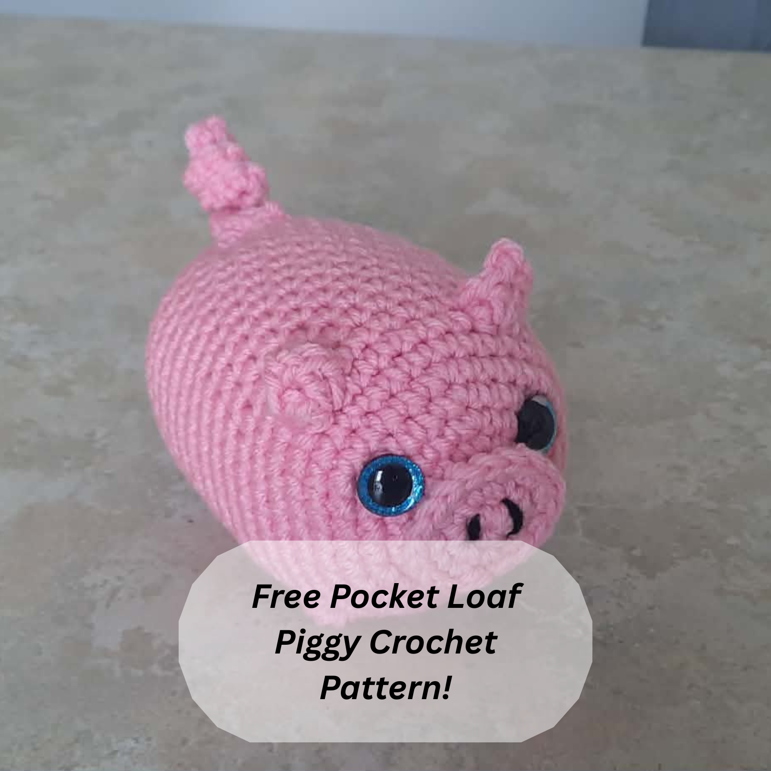 Free Pocket Loaf Piggy Crochet Pattern (Beginner-Friendly Amigurumi)